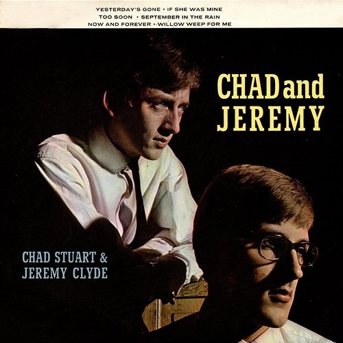 Chad Stuart & Jeremy Clyde Chad & Jeremy