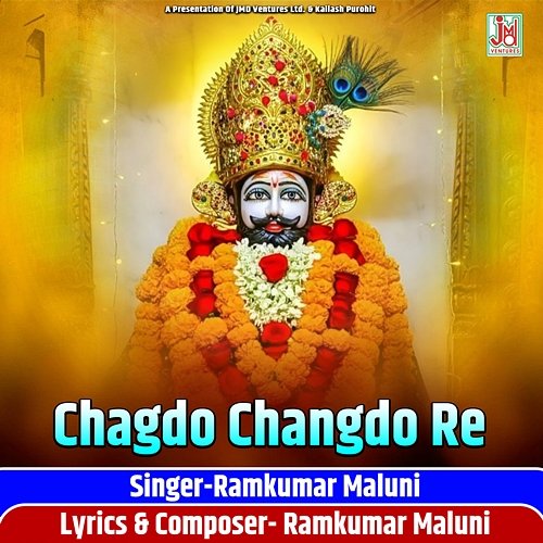 Chagdo Changdo Re Ramkumar Maluni