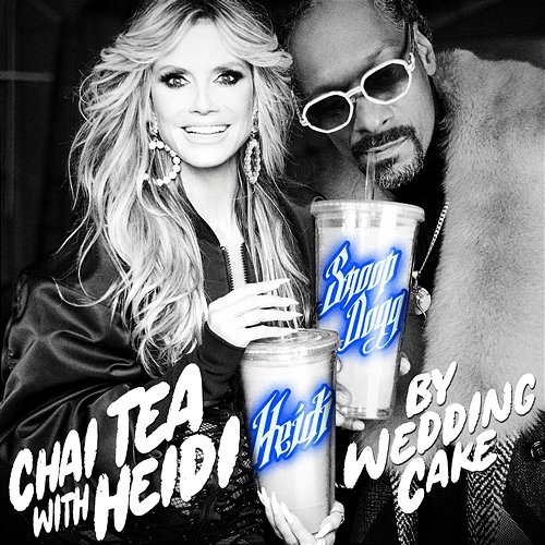 Chai Tea with Heidi WeddingCake x Snoop Dogg x Heidi Klum