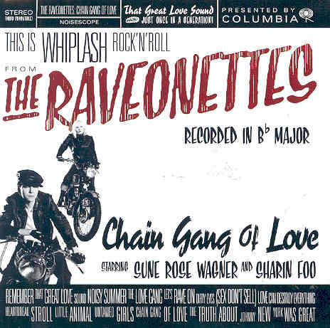 Chain Gang of Love The Raveonettes