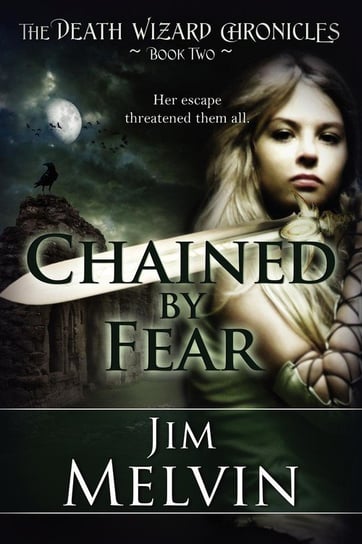 Chained by Fear Melvin Jim