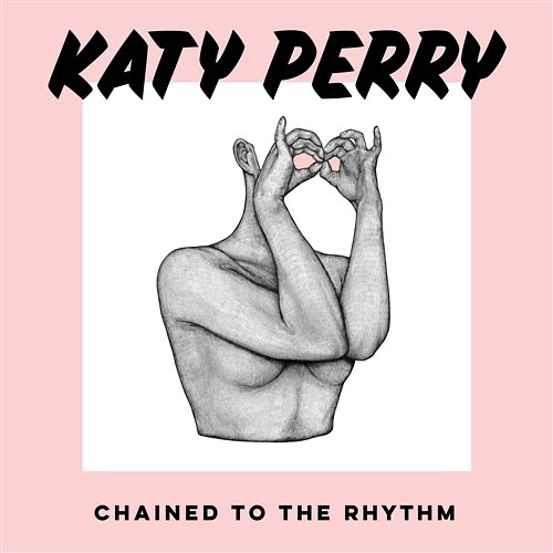 Chained To The Rhythm Katy Perry