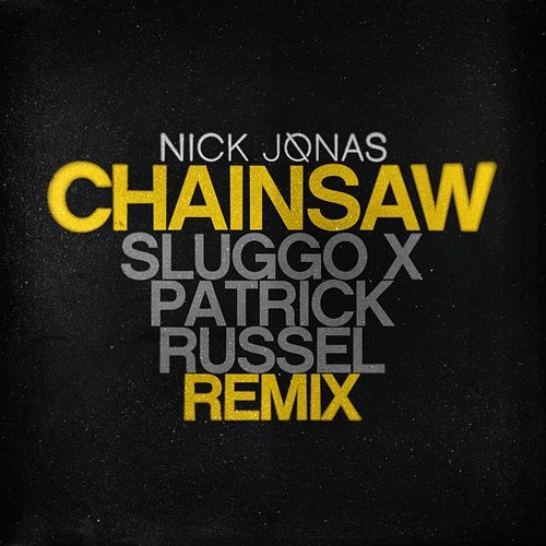 Chainsaw Nick Jonas