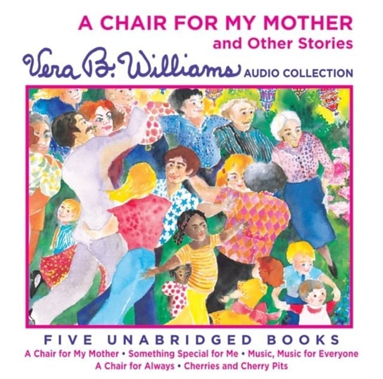 Chair For My Mother and Other Stories Williams Vera B.