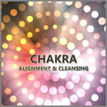 Chakra Alignment & Cleansing: Guide Zen Chakra Balancing Meditation, Healing Mind, Body, Soul & Aura, Reiki Magic Touch Chakra Balancing Music Oasis