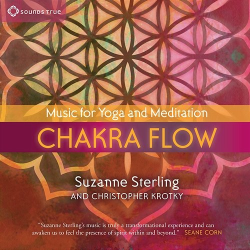 Chakra Flow: Music for Yoga and Meditation Suzanne Sterling & Christopher Krotky