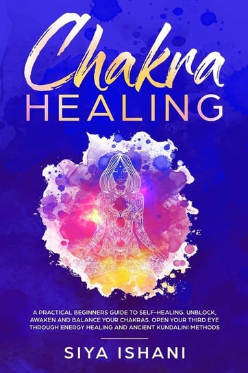 Chakra Healing Ishani Siya