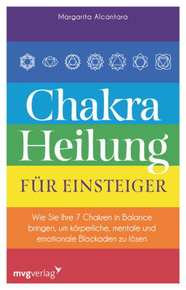 Chakra-Heilung für Einsteiger mvg Verlag