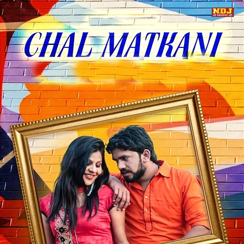 Chal Matkani Mohit Sharma