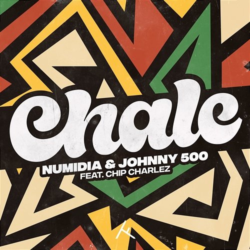 Chale Numidia & Johnny 500 feat. Chip Charlez