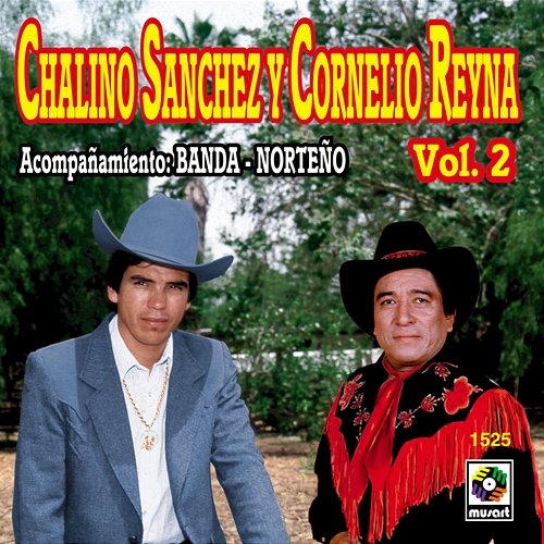 Chalino Sánchez y Cornelio Reyna, Vol. 2 Chalino Sanchez, Cornelio Reyna