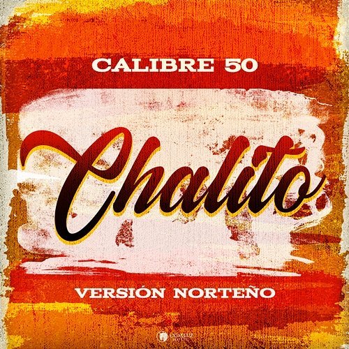 Chalito Calibre 50