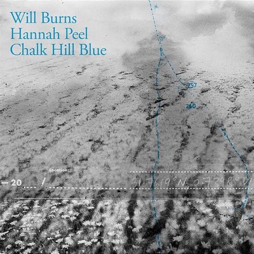 Chalk Hill Blue Will Burns & Hannah Peel