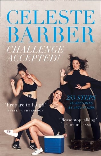 Challenge Accepted! 253 Steps to Becoming an Anti-it Girl Barber Celeste