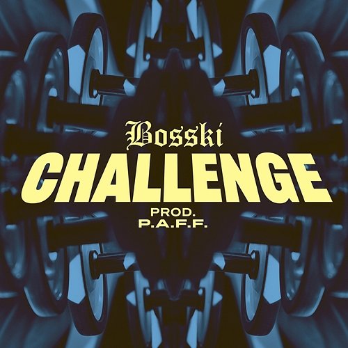 CHALLENGE Bosski, P.A.F.F., PASSKI