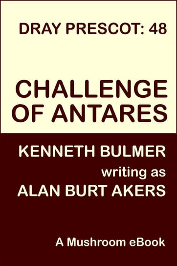 Challenge of Antares Alan Burt Akers