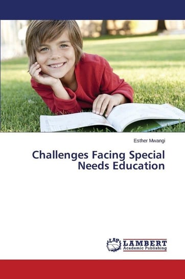 Challenges Facing Special Needs Education Mwangi Esther