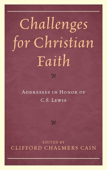 Challenges for Christian Faith Rowman & Littlefield Publishing Group Inc