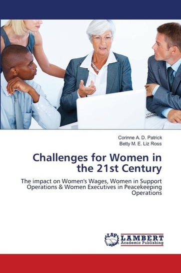 Challenges for Women in the 21st Century Patrick Corinne A. D.