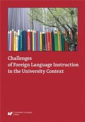 Challenges of Foreign Language Instruction.. Wydawnictwo Uniwersytetu Śląskiego