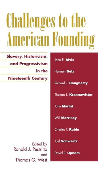 Challenges to the American Founding Pestritto Ronald J.
