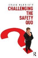 Challenging the Safety Quo Marriott Craig