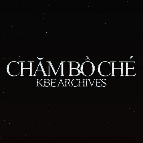 CHĂM BỒ CHÉ KBE Archives