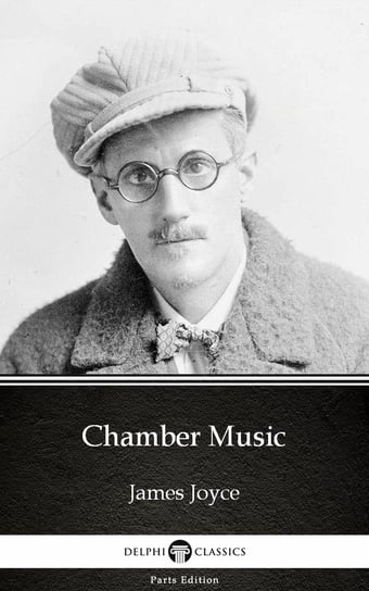 Chamber Music by James Joyce (Illustrated) Joyce James