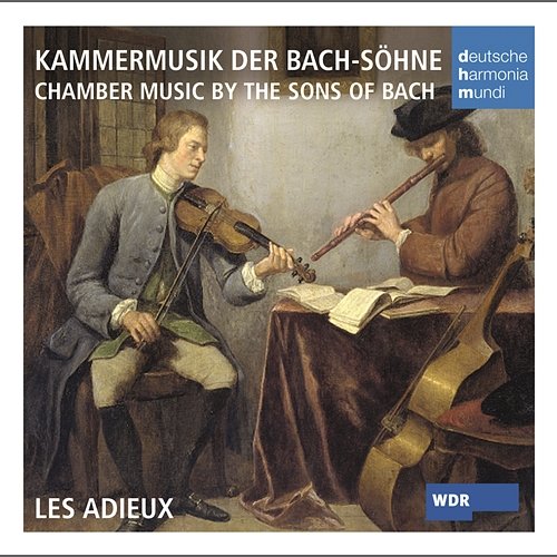 Chamber music by the sons of Bach Les Adieux