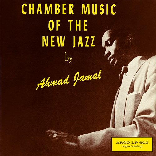Chamber Music Of The New Jazz Ahmad Jamal