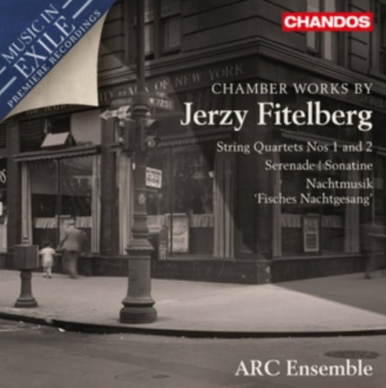 Chamber Works By Jerzy Fitelberg ARC Ensemble, Huber Kara