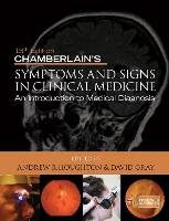 Chamberlain's Symptoms and Signs in Clinical Medicine 13th Edition, An Introduction to Medical Diagnosis Houghton Andrew R., Gray David