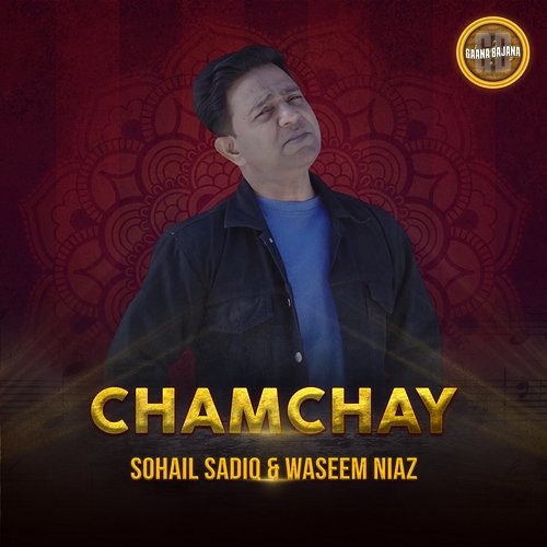 Chamchay Sohail Sadiq, Waseem Niaz
