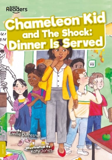 Chameleon Kid and The Shock: Dinner is Served Emilie Dufresne