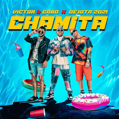 Chamita Victor & Gabo, Dejota2021
