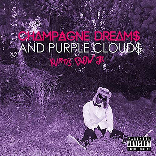Champagne Dreams & Purple Clouds Kurtis Blow Jr.
