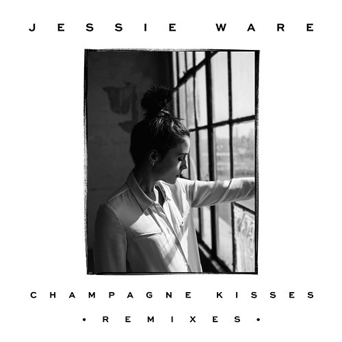 Champagne Kisses Jessie Ware