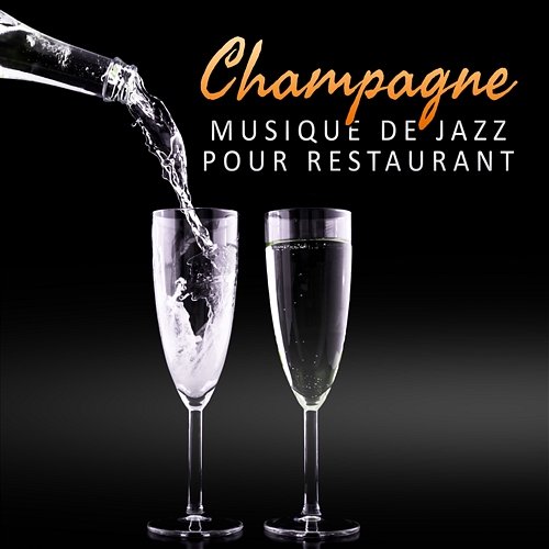 Champagne: Musique de jazz pour restaurant - Hôtel de luxe, Cocktail party, Lounge musique (Piano, Saxophone, Guitare), Musique de fond calme et romantique Paris Restaurant Piano Music Masters