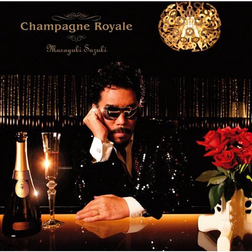 Champagne Royale Masayuki Suzuki