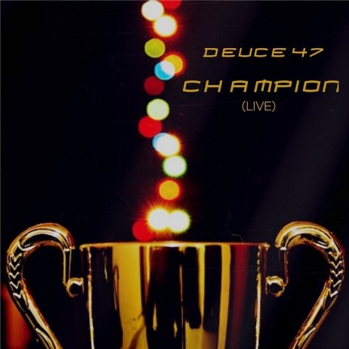 Champion Deuce47