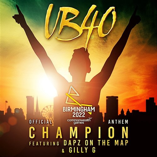Champion UB40 feat. Gilly g, Dapz On The Map