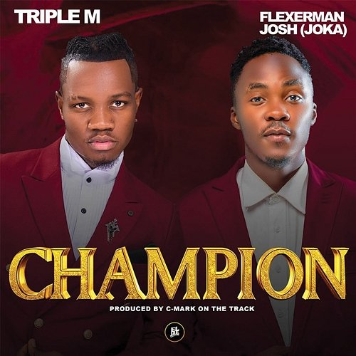 Champion Triple M feat. Flexerman Josh
