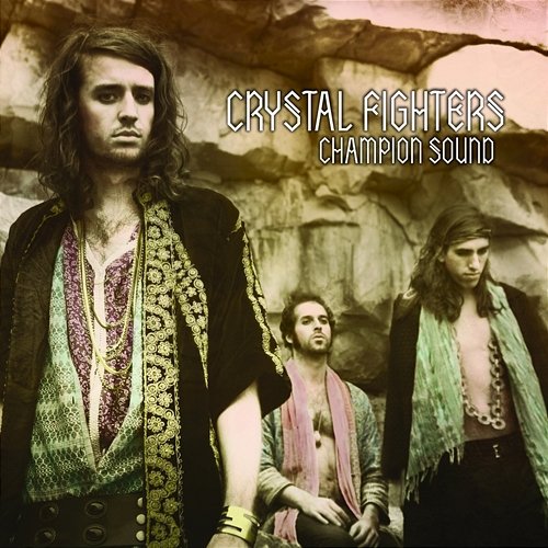 Champion Sound Crystal Fighters