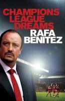 Champions League Dreams Benitez Rafa