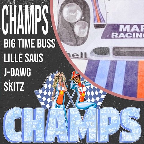 Champs 2024 J-Dawg, Lille Saus, Big Time Buss feat. SKITZ