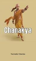Chanakya - A Biography Sharma Narender