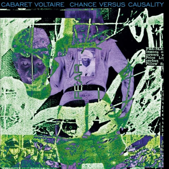 Chance Versus Causality Cabaret Voltaire