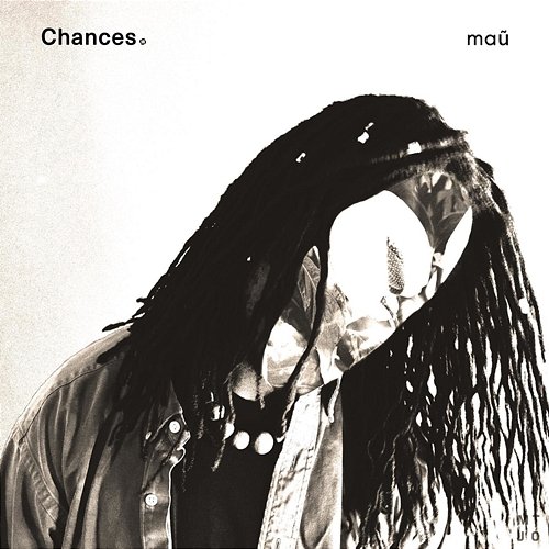 Chances mau from nowhere