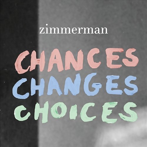 Chances Changes Choices Zimmerman