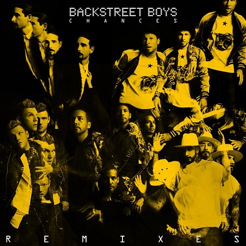 Chances (Remixes) Backstreet Boys